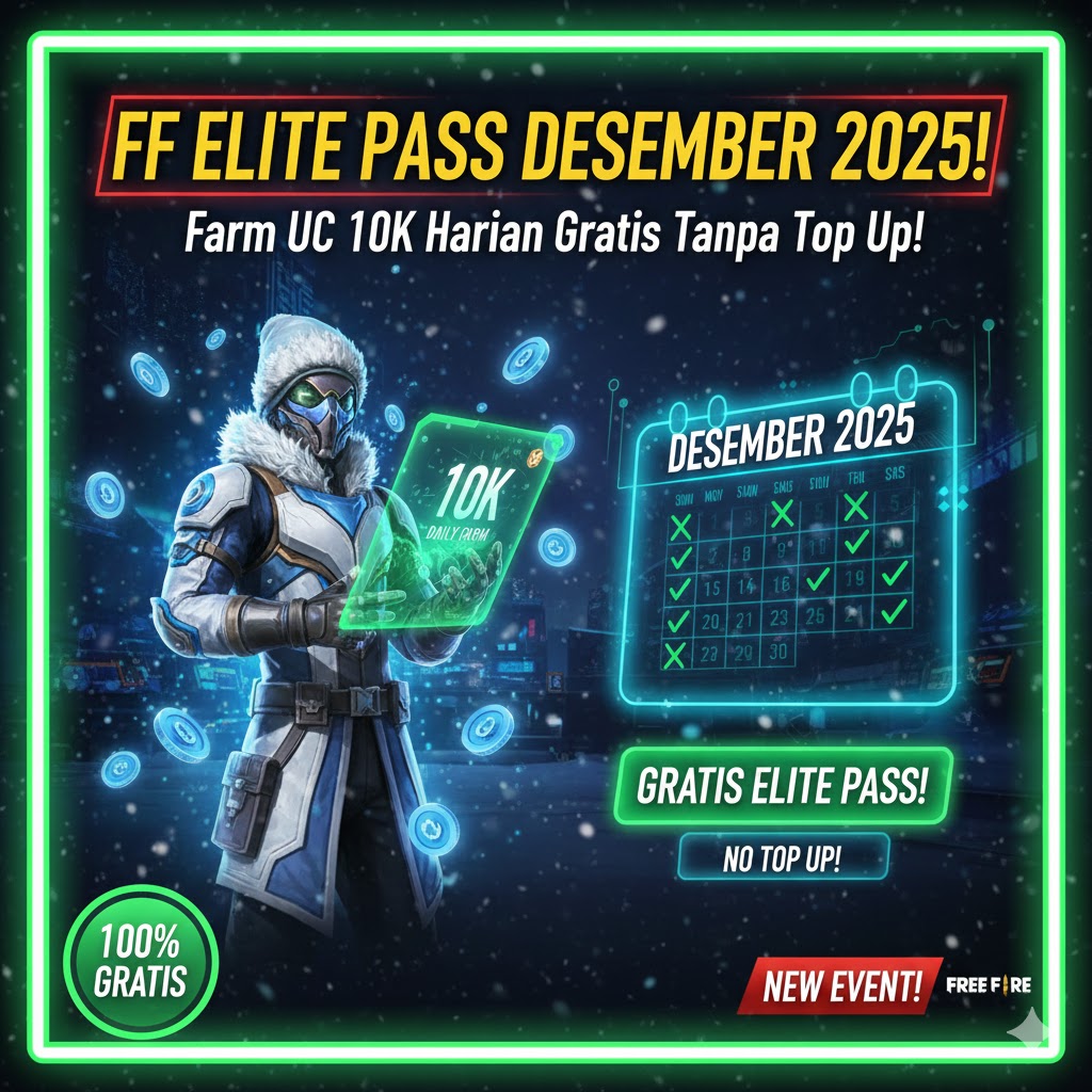 FF Elite Pass Desember 2025: Farm UC 10K Harian Gratis Tanpa Top Up!